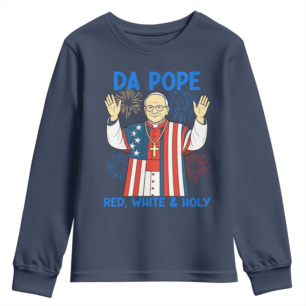 Da Pope Funny 4th of July Youth Sweatshirt Red White and Holy Patriotic Catholic - Wonder Print Shop