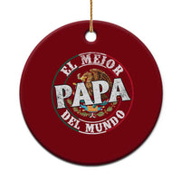 Mexican Dad Ceramic Ornament El Mejor Papá del Mundo Mexico Flag Eagle - Wonder Print Shop