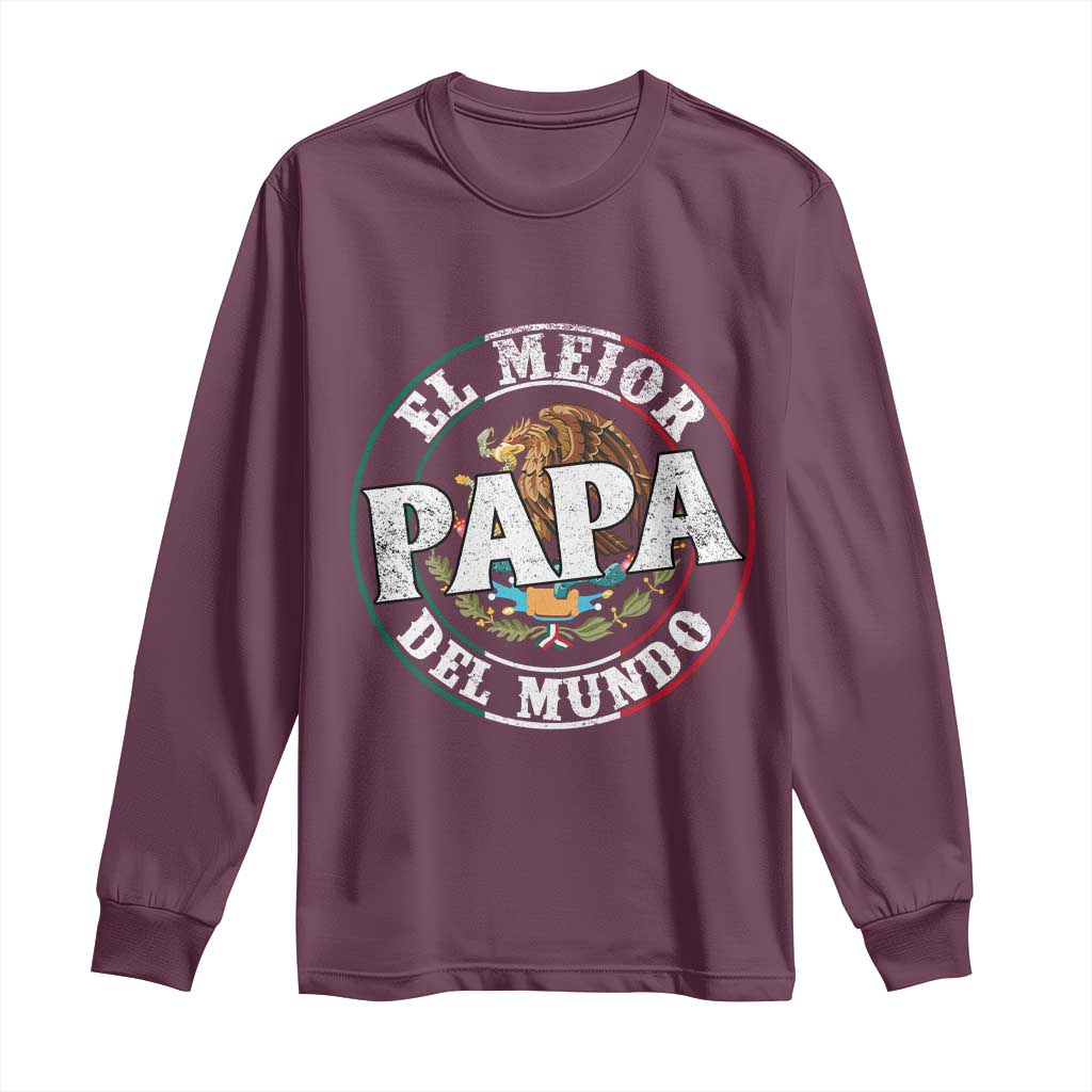 Mexican Dad Long Sleeve Shirt El Mejor Papá del Mundo Mexico Flag Eagle