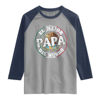 Mexican Dad Raglan Shirt El Mejor Papá del Mundo Mexico Flag Eagle