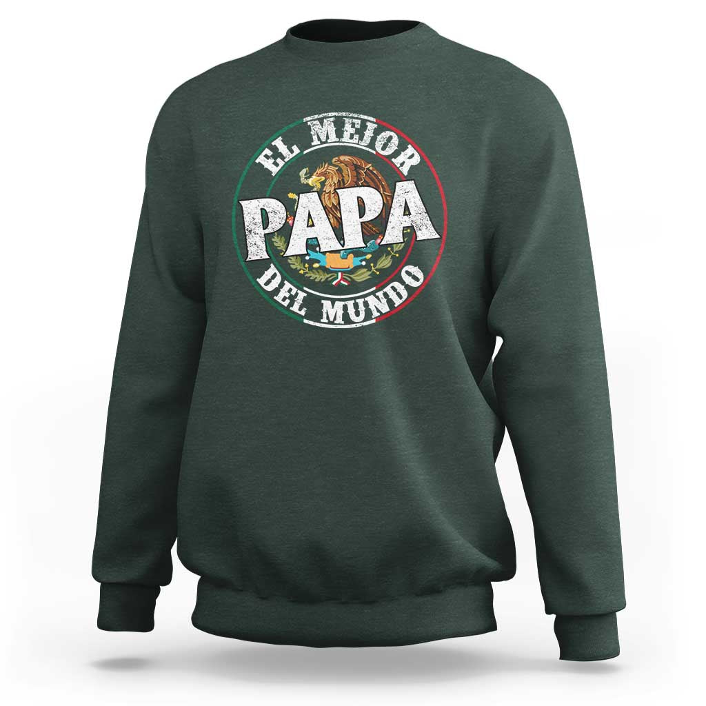 Mexican Dad Sweatshirt El Mejor Papá del Mundo Mexico Flag Eagle