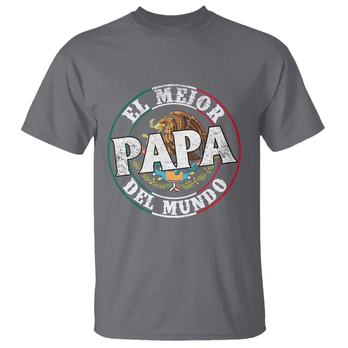Mexican Dad T Shirt El Mejor Papá del Mundo Mexico Flag Eagle