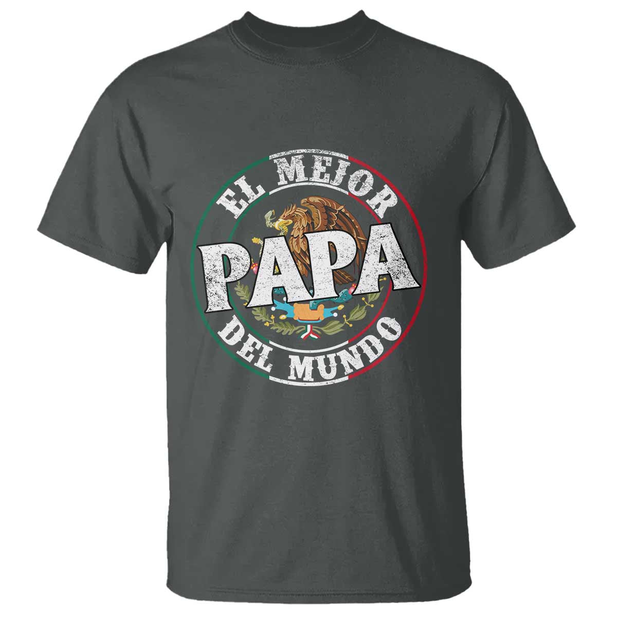 Mexican Dad T Shirt El Mejor Papá del Mundo Mexico Flag Eagle