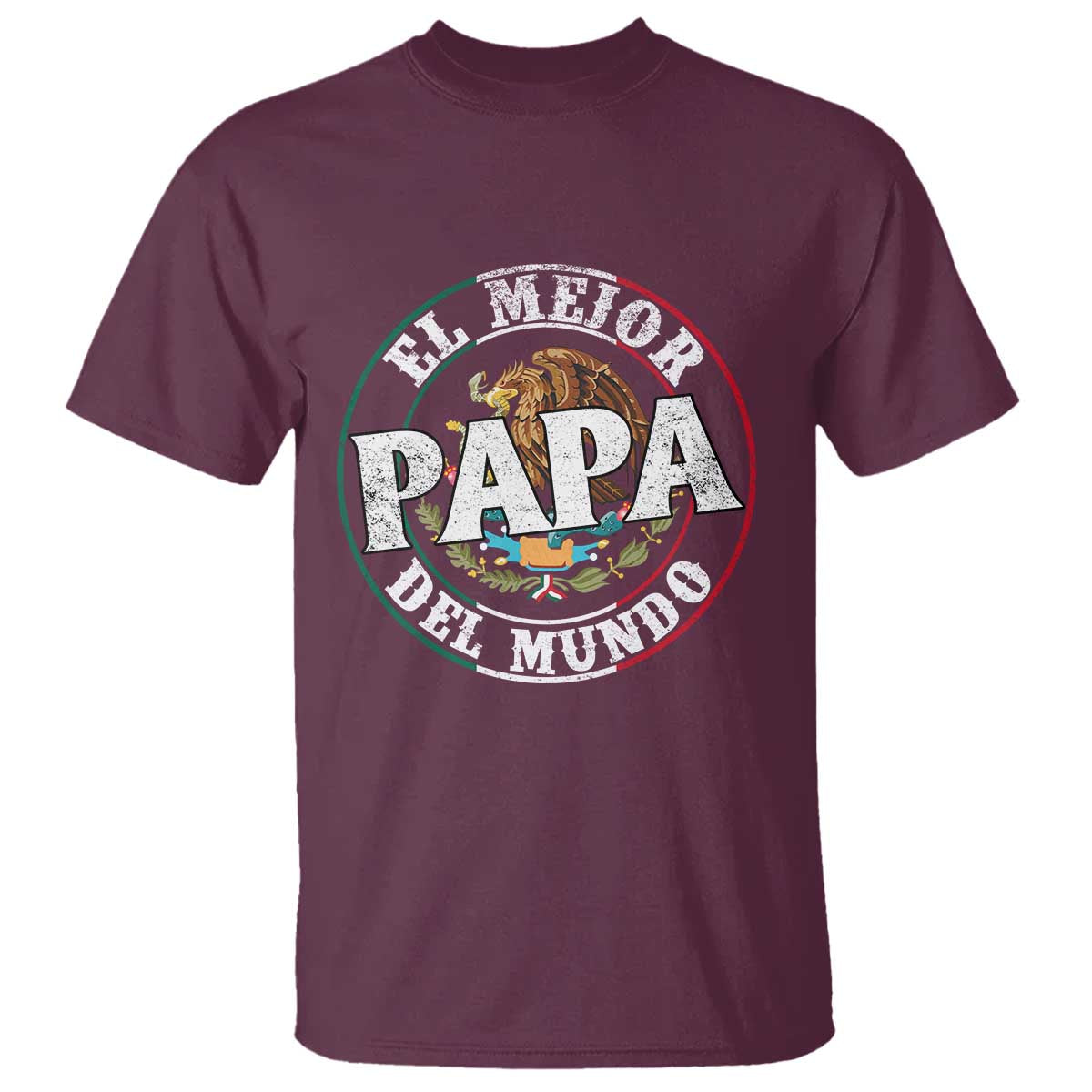 Mexican Dad T Shirt El Mejor Papá del Mundo Mexico Flag Eagle