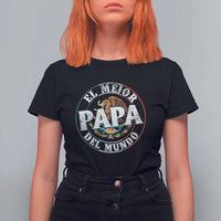 Mexican Dad T Shirt For Women El Mejor Papá del Mundo Mexico Flag Eagle