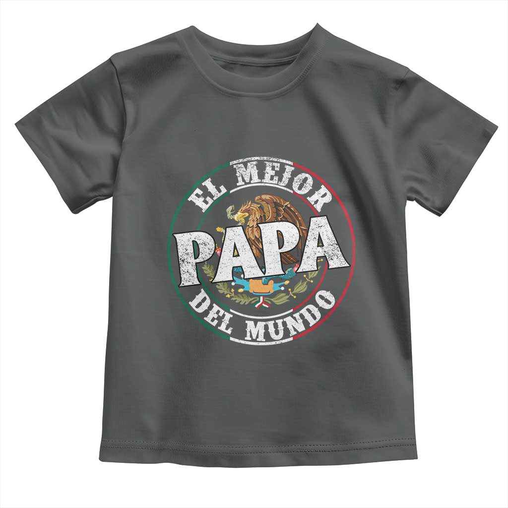 Mexican Dad Toddler T Shirt El Mejor Papá del Mundo Mexico Flag Eagle