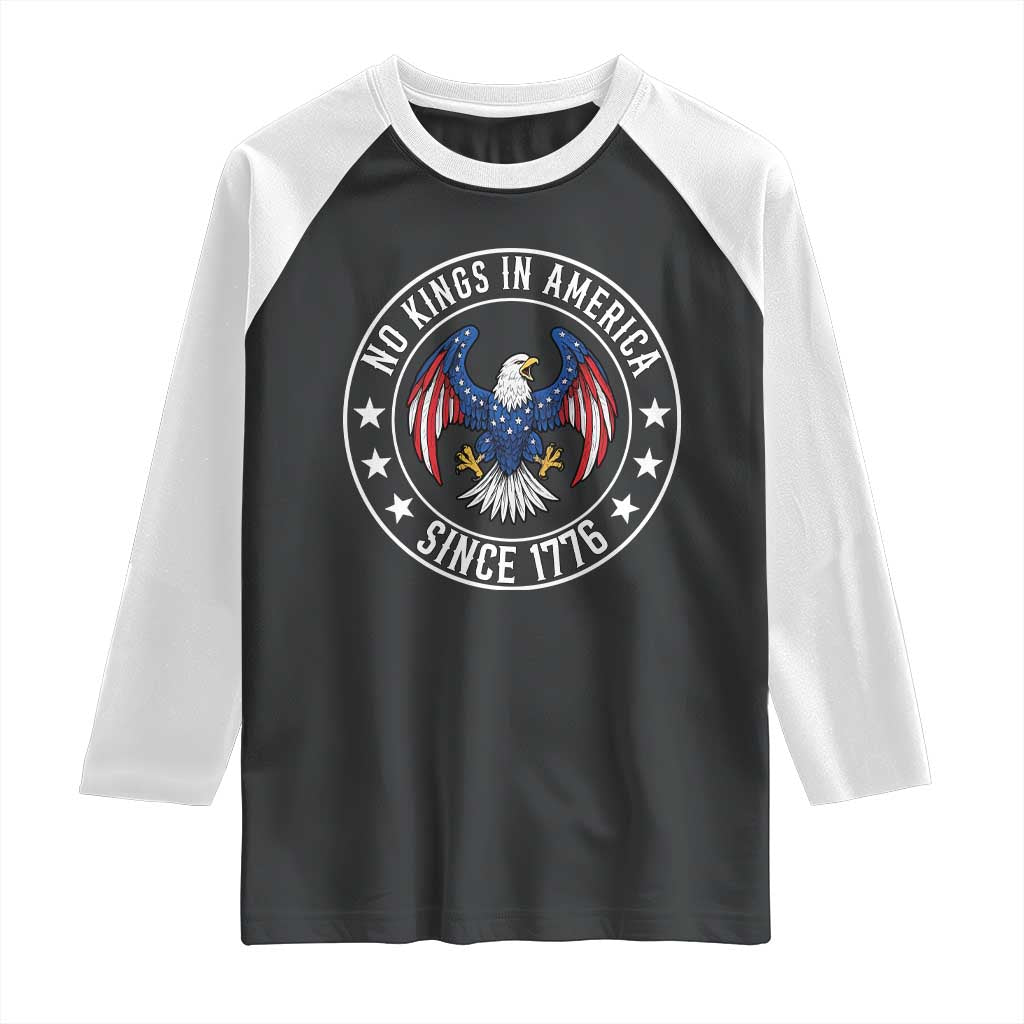 No Kings in America Patriotic Eagle Raglan Shirt Since 1776 4th of July USA Independence Day