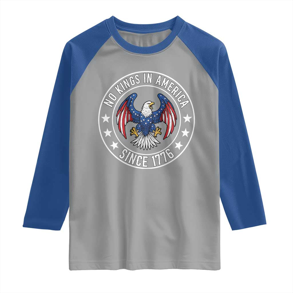No Kings in America Patriotic Eagle Raglan Shirt Since 1776 4th of July USA Independence Day