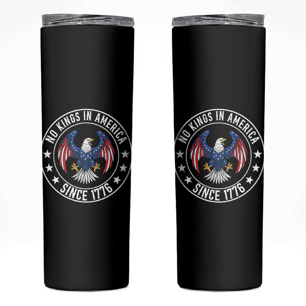No Kings in America Patriotic Eagle Skinny Tumbler Since 1776 4th of July USA Independence Day