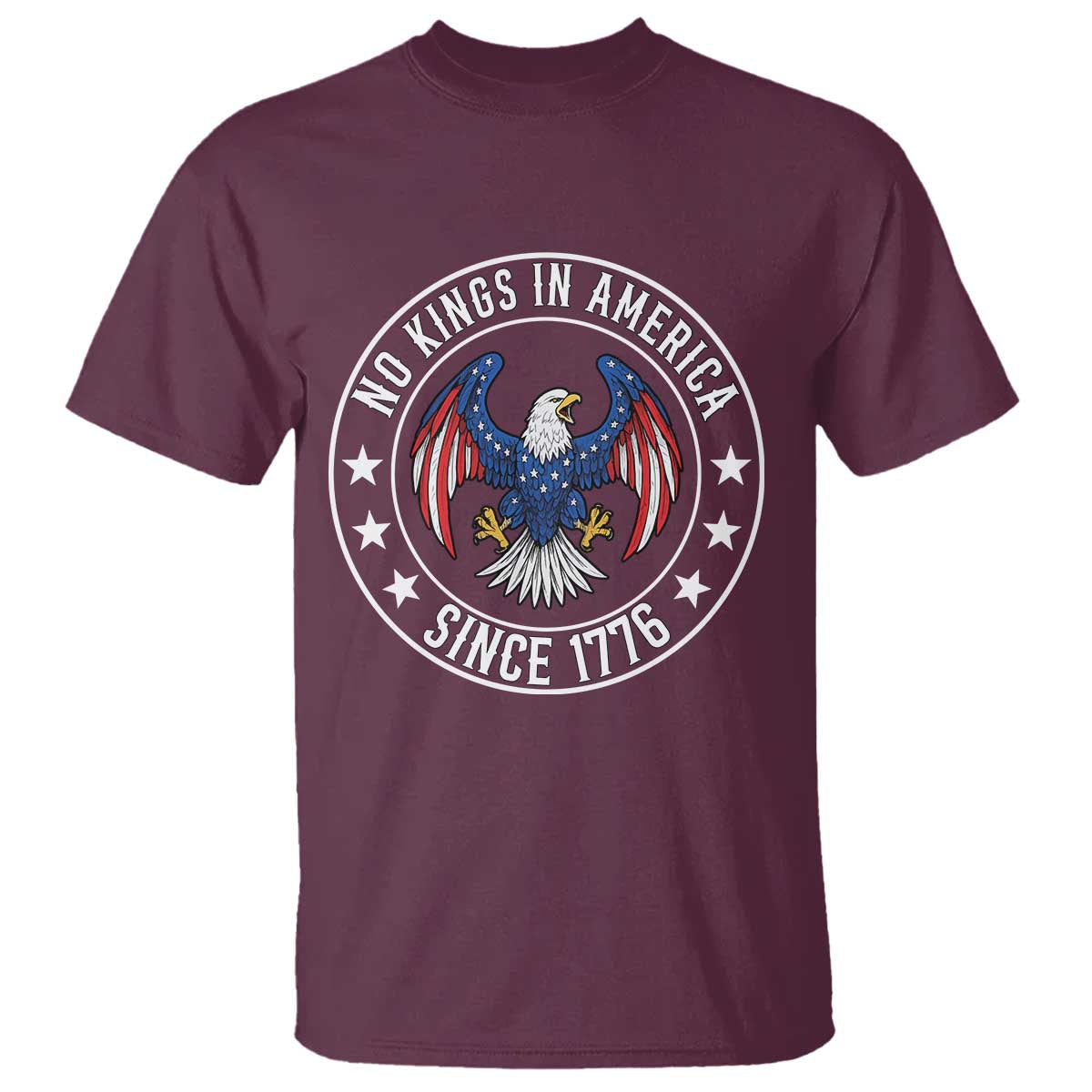 No Kings in America Patriotic Eagle T Shirt Since 1776 4th of July USA Independence Day