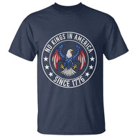 No Kings in America Patriotic Eagle T Shirt Since 1776 4th of July USA Independence Day