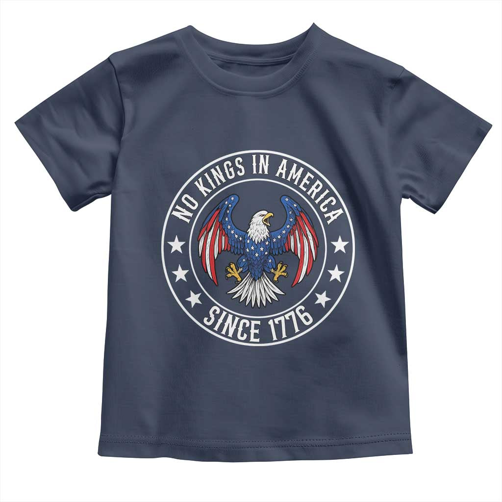 No Kings in America Patriotic Eagle Toddler T Shirt Since 1776 4th of July USA Independence Day