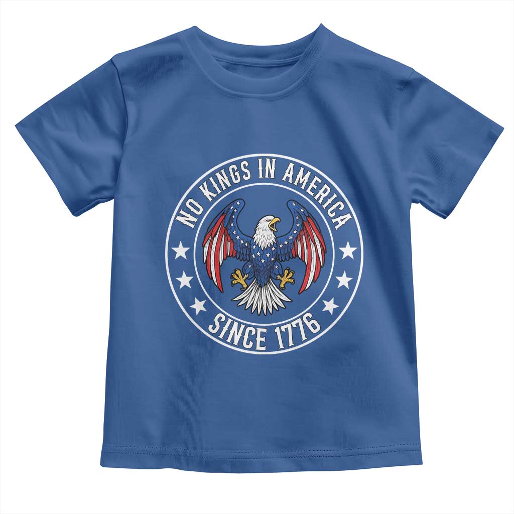 No Kings in America Patriotic Eagle Toddler T Shirt Since 1776 4th of July USA Independence Day