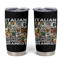 Funny Italian Brainrot Meme Art Tumbler Cup Surreal Humor Pop Culture Collage