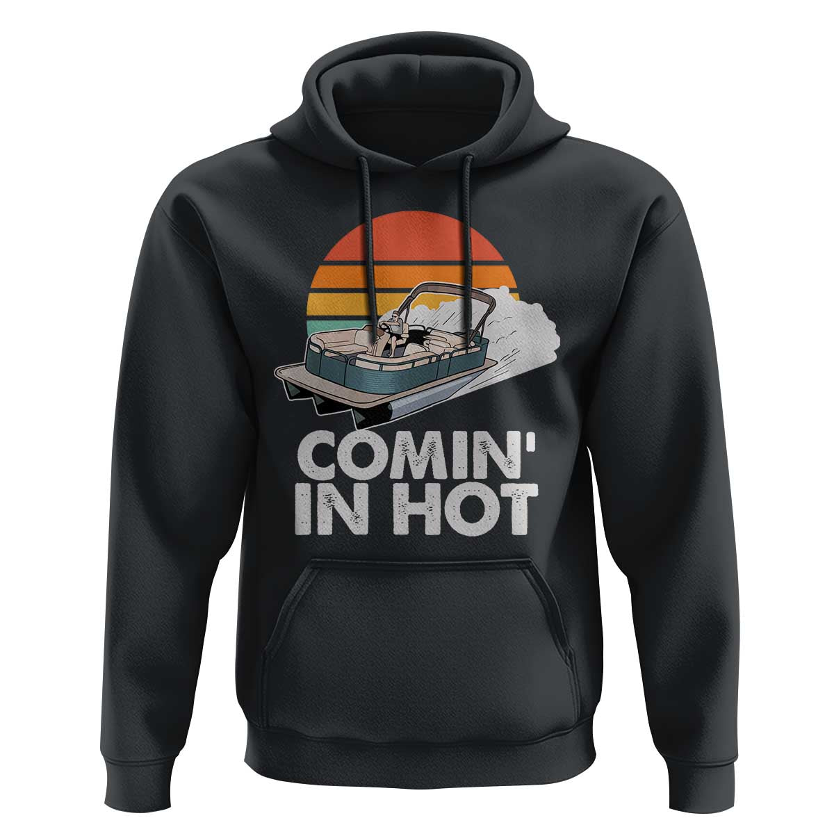 Summer Vibe Hoodie Comin' In Hot Poontoon Boat - Wonder Print Shop