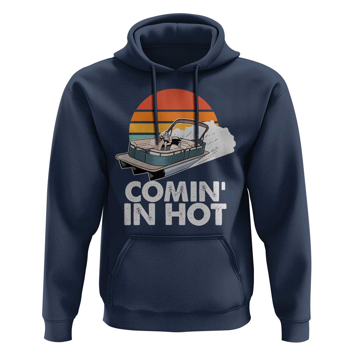 Summer Vibe Hoodie Comin' In Hot Poontoon Boat - Wonder Print Shop