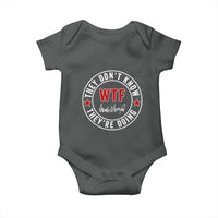 They Don’t Know WTF They’re Doing Baby Onesie Political Sarcasm - Wonder Print Shop