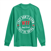 They Don’t Know WTF They’re Doing Long Sleeve Shirt Political Sarcasm - Wonder Print Shop
