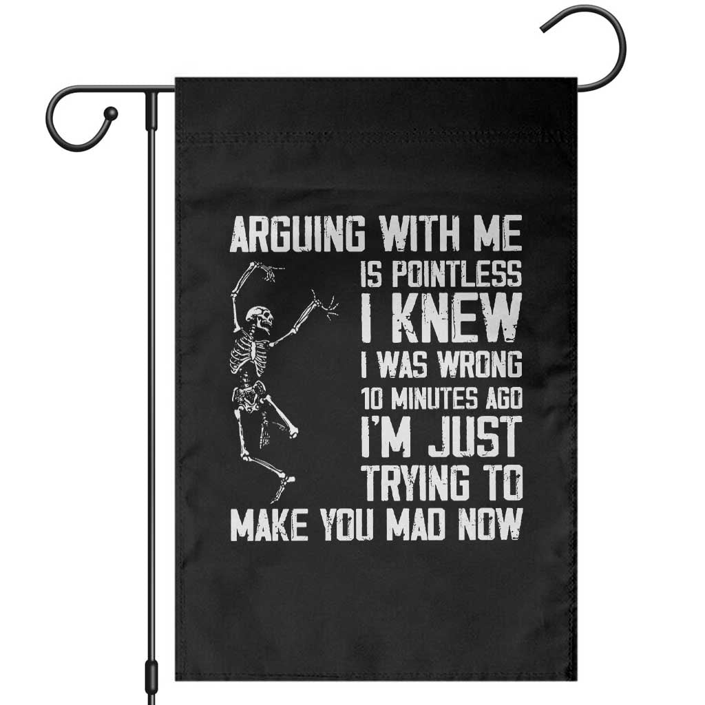 Funny Skeleton Sarcastic Garden Flag Arguing With Me Is Pointless Smartmouths - Wonder Print Shop