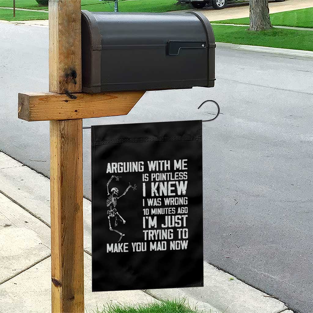 Funny Skeleton Sarcastic Garden Flag Arguing With Me Is Pointless Smartmouths - Wonder Print Shop