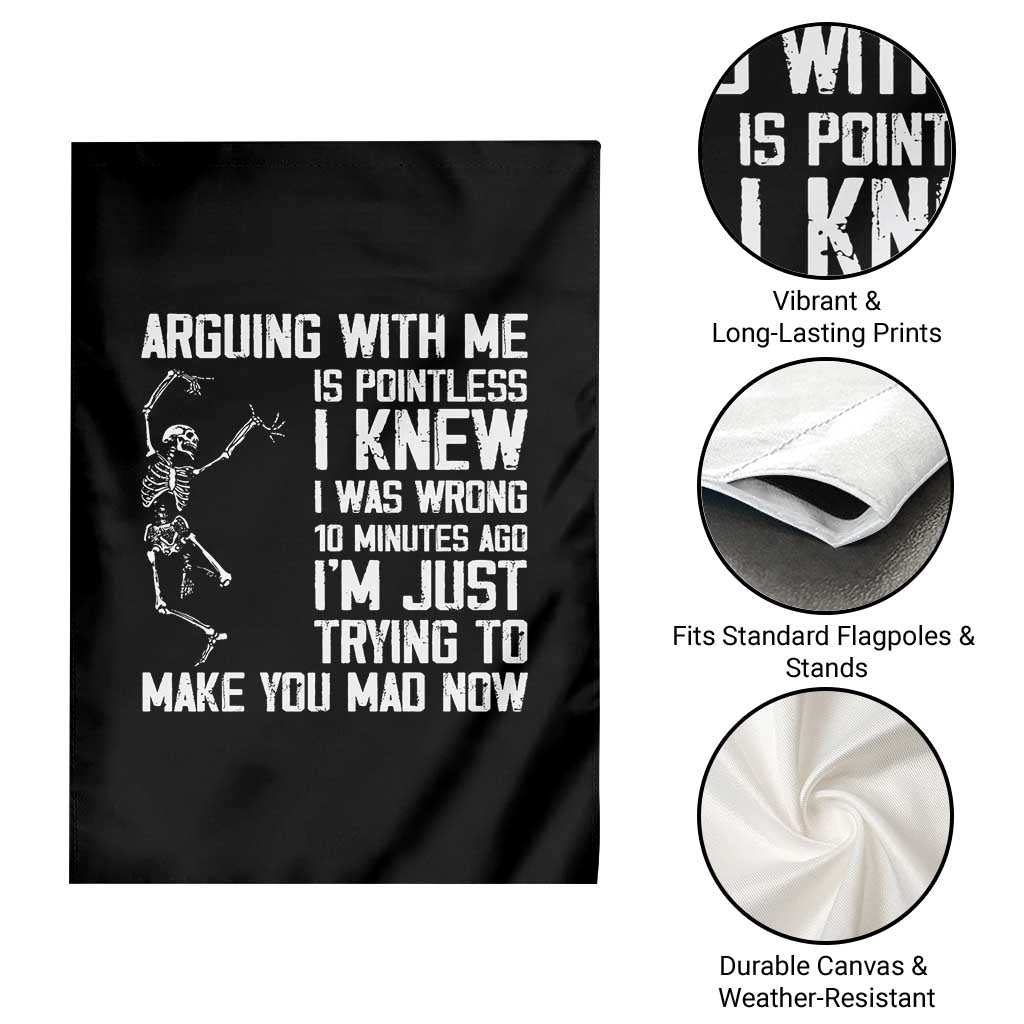 Funny Skeleton Sarcastic Garden Flag Arguing With Me Is Pointless Smartmouths - Wonder Print Shop