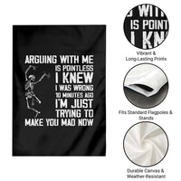 Funny Skeleton Sarcastic Garden Flag Arguing With Me Is Pointless Smartmouths - Wonder Print Shop
