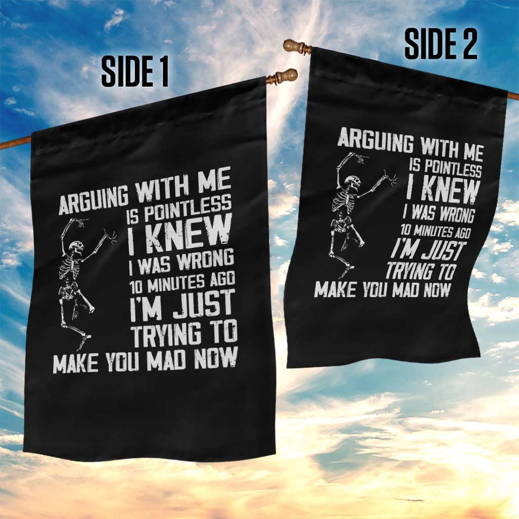 Funny Skeleton Sarcastic Garden Flag Arguing With Me Is Pointless Smartmouths - Wonder Print Shop