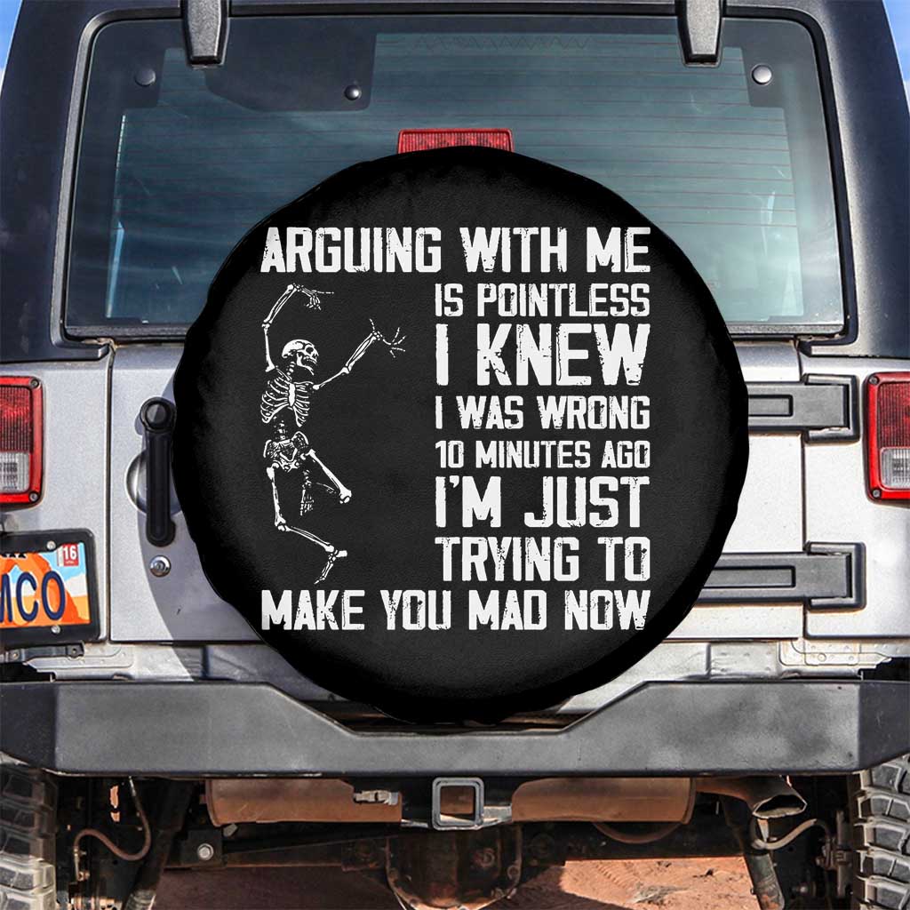 Funny Skeleton Sarcastic Spare Tire Cover Arguing With Me Is Pointless Smartmouths - Wonder Print Shop