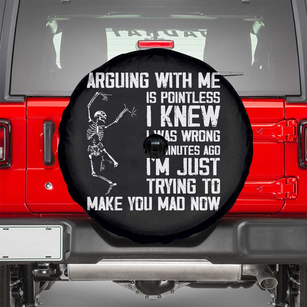 Funny Skeleton Sarcastic Spare Tire Cover Arguing With Me Is Pointless Smartmouths - Wonder Print Shop