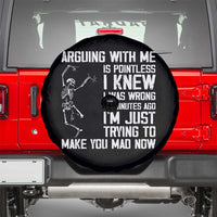 Funny Skeleton Sarcastic Spare Tire Cover Arguing With Me Is Pointless Smartmouths - Wonder Print Shop