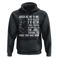 Funny Skeleton Sarcastic Hoodie Arguing With Me Is Pointless Smartmouths - Wonder Print Shop