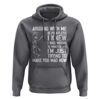 Funny Skeleton Sarcastic Hoodie Arguing With Me Is Pointless Smartmouths - Wonder Print Shop