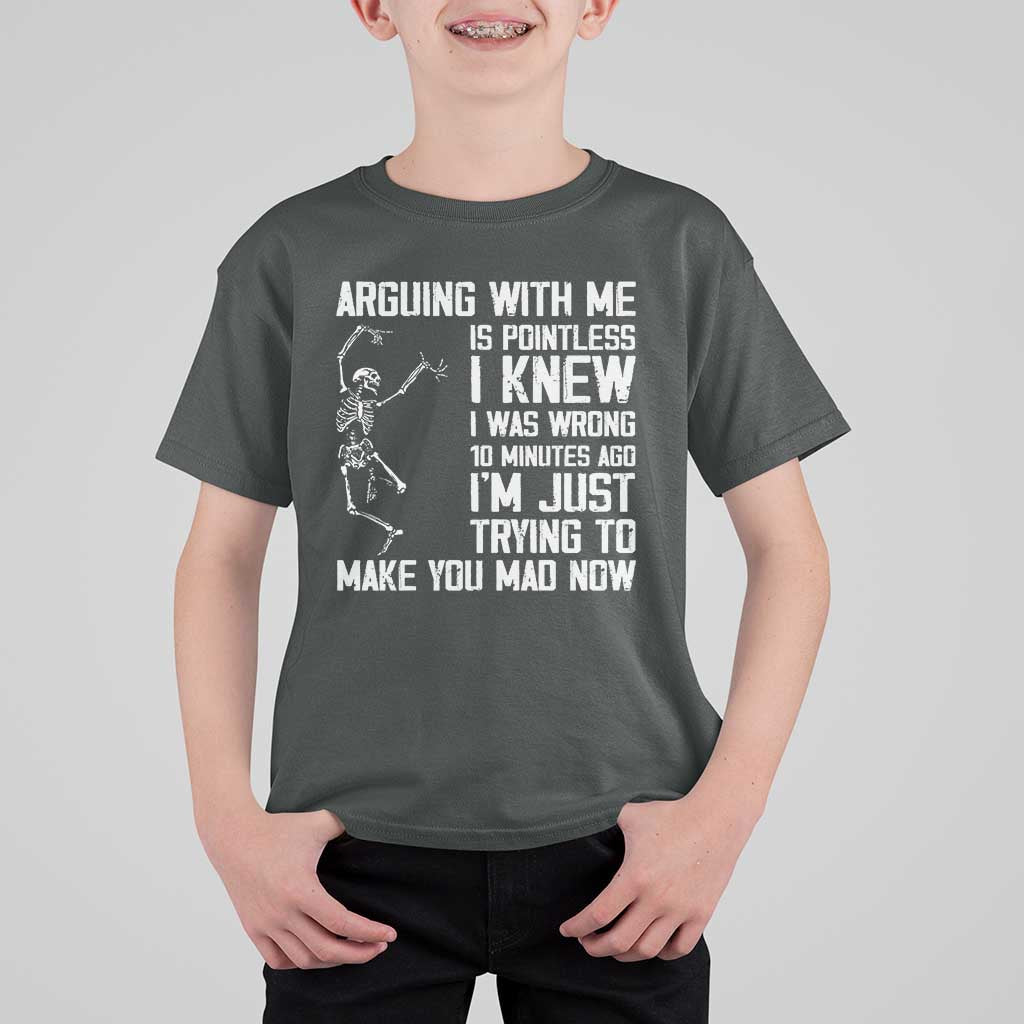 Funny Skeleton Sarcastic T Shirt For Kid Arguing With Me Is Pointless Smartmouths - Wonder Print Shop