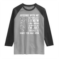 Funny Skeleton Sarcastic Raglan Shirt Arguing With Me Is Pointless Smartmouths - Wonder Print Shop