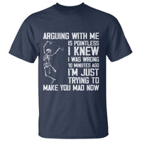 Funny Skeleton Sarcastic T Shirt Arguing With Me Is Pointless Smartmouths - Wonder Print Shop