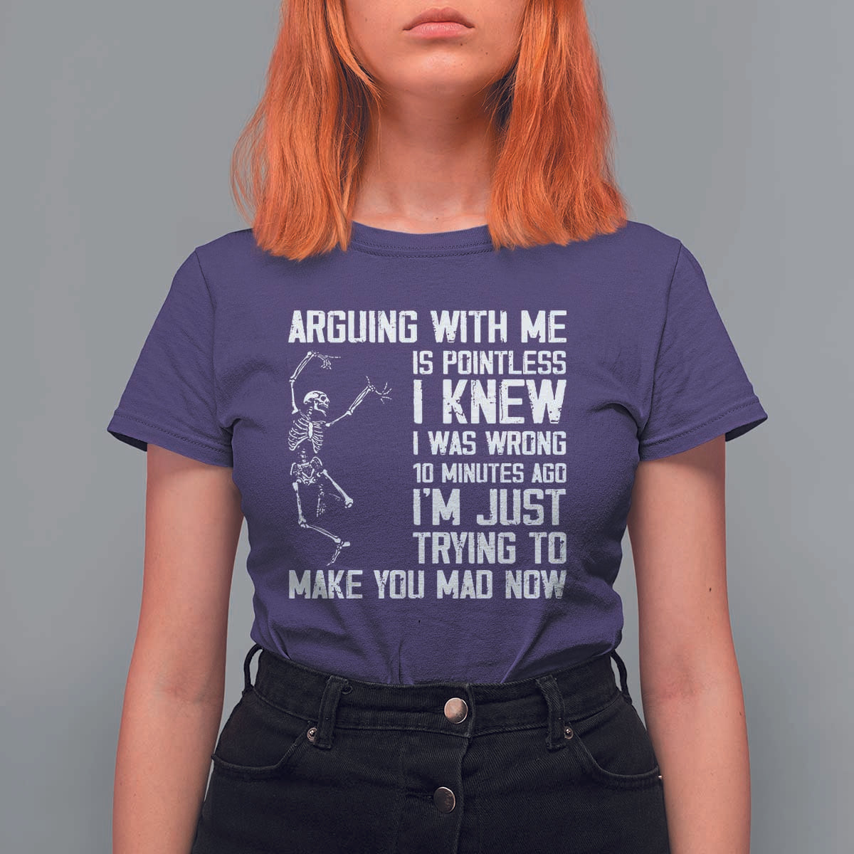 Funny Skeleton Sarcastic T Shirt For Women Arguing With Me Is Pointless Smartmouths - Wonder Print Shop