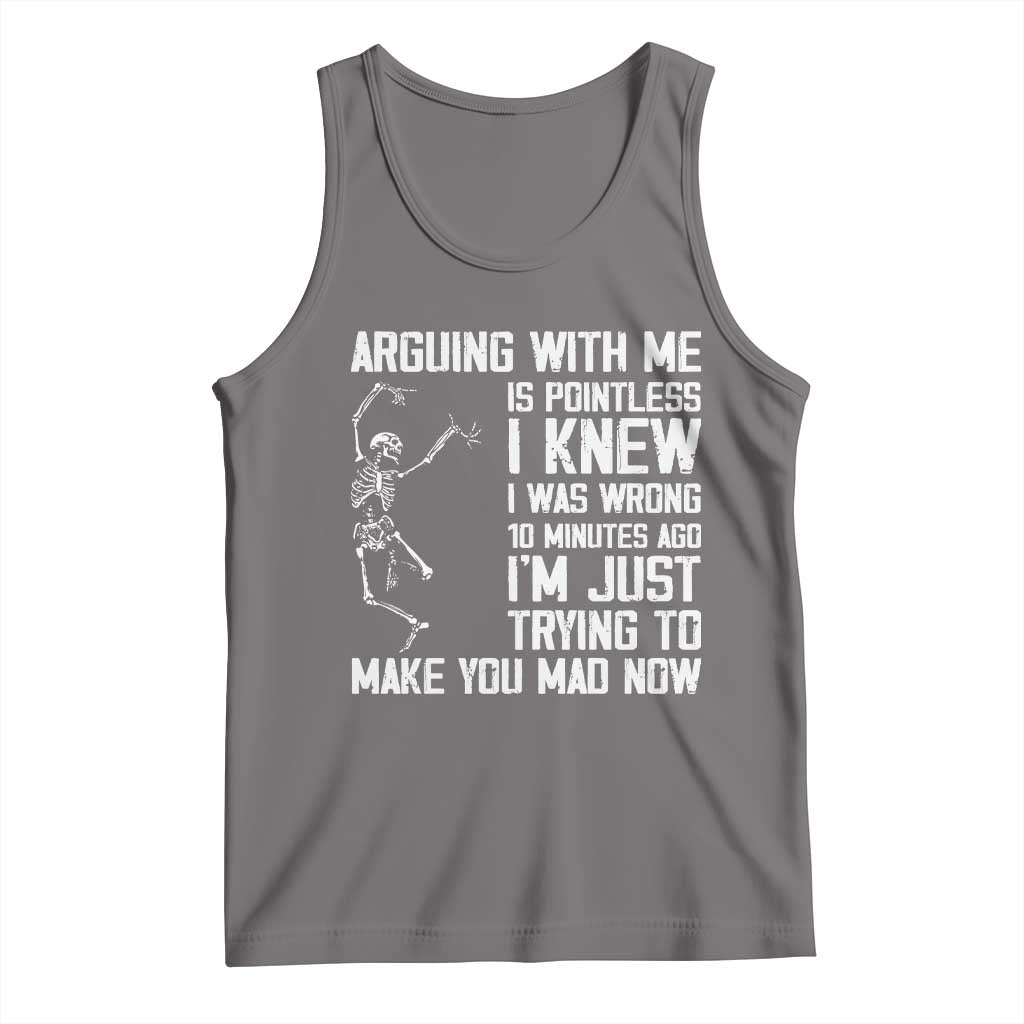 Funny Skeleton Sarcastic Tank Top Arguing With Me Is Pointless Smartmouths - Wonder Print Shop