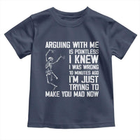 Funny Skeleton Sarcastic Toddler T Shirt Arguing With Me Is Pointless Smartmouths - Wonder Print Shop