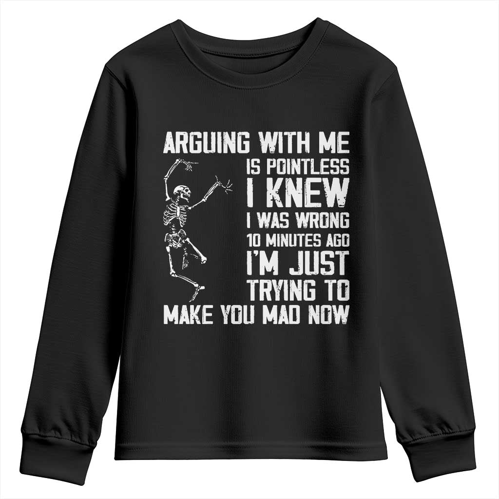 Funny Skeleton Sarcastic Youth Sweatshirt Arguing With Me Is Pointless Smartmouths - Wonder Print Shop