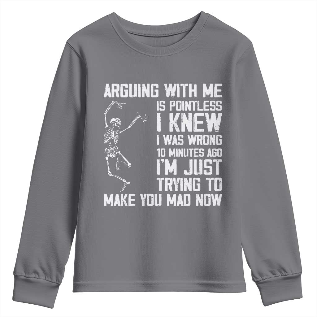 Funny Skeleton Sarcastic Youth Sweatshirt Arguing With Me Is Pointless Smartmouths - Wonder Print Shop