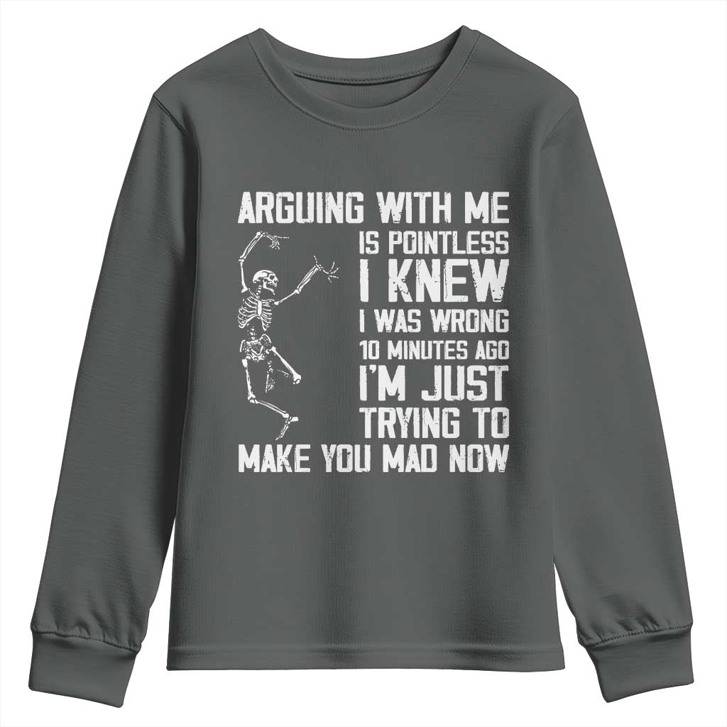 Funny Skeleton Sarcastic Youth Sweatshirt Arguing With Me Is Pointless Smartmouths - Wonder Print Shop