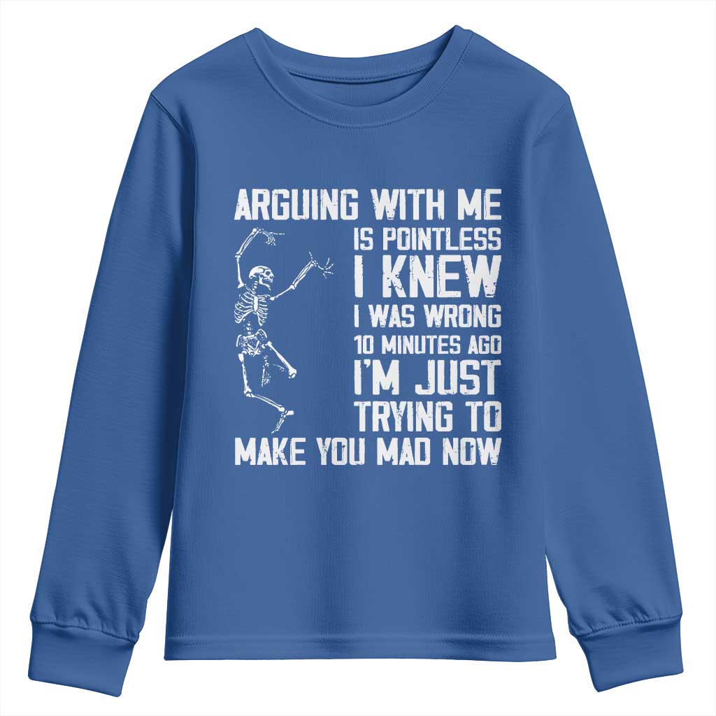 Funny Skeleton Sarcastic Youth Sweatshirt Arguing With Me Is Pointless Smartmouths - Wonder Print Shop