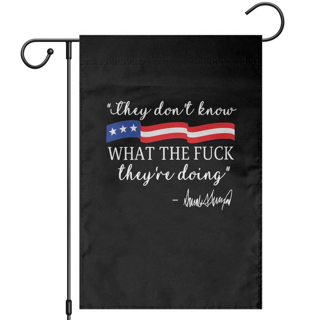 They Dont Know WTF They Are Doing Garden Flag Red White Blue - Wonder Print Shop