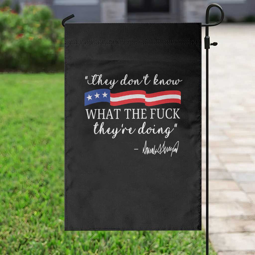 They Dont Know WTF They Are Doing Garden Flag Red White Blue - Wonder Print Shop