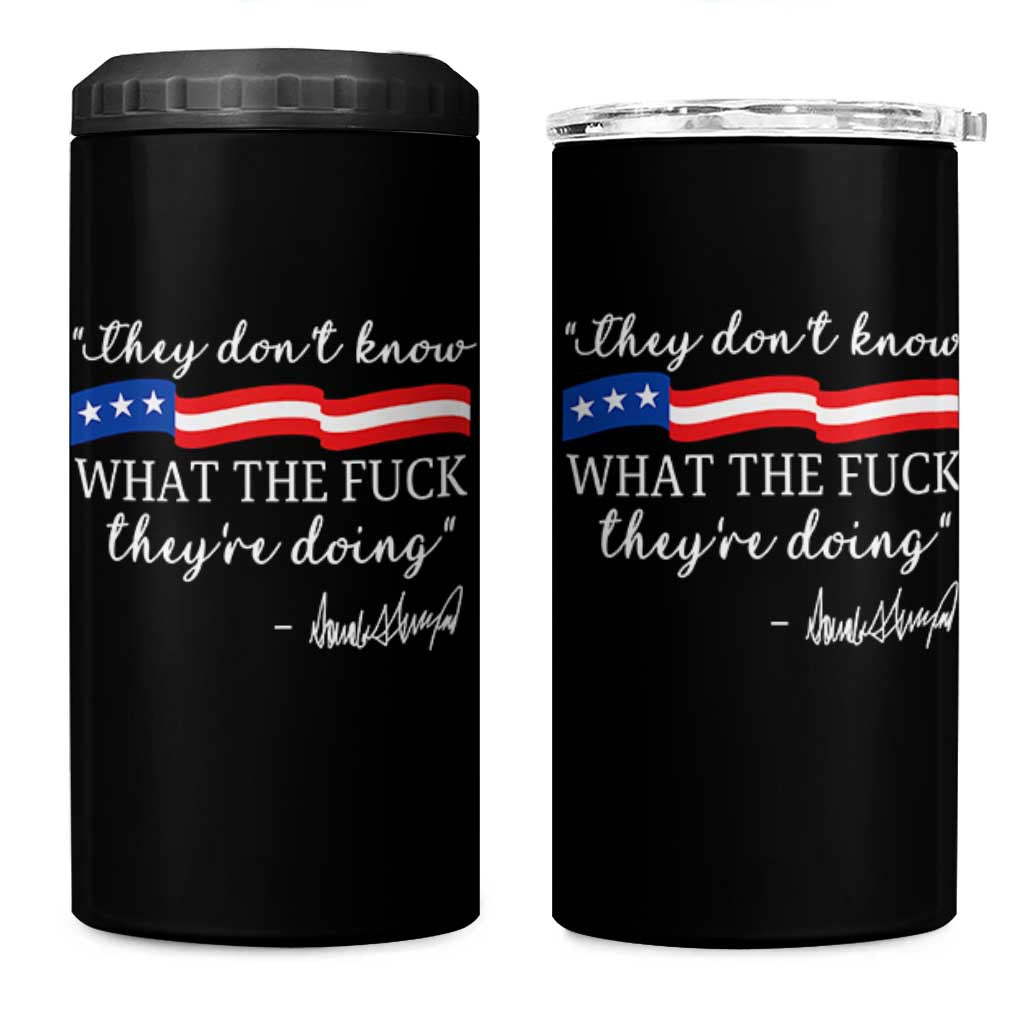 They Dont Know WTF They Are Doing 4 in 1 Can Cooler Tumbler Red White Blue - Wonder Print Shop