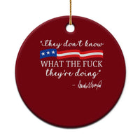 They Dont Know WTF They Are Doing Ceramic Ornament Red White Blue - Wonder Print Shop