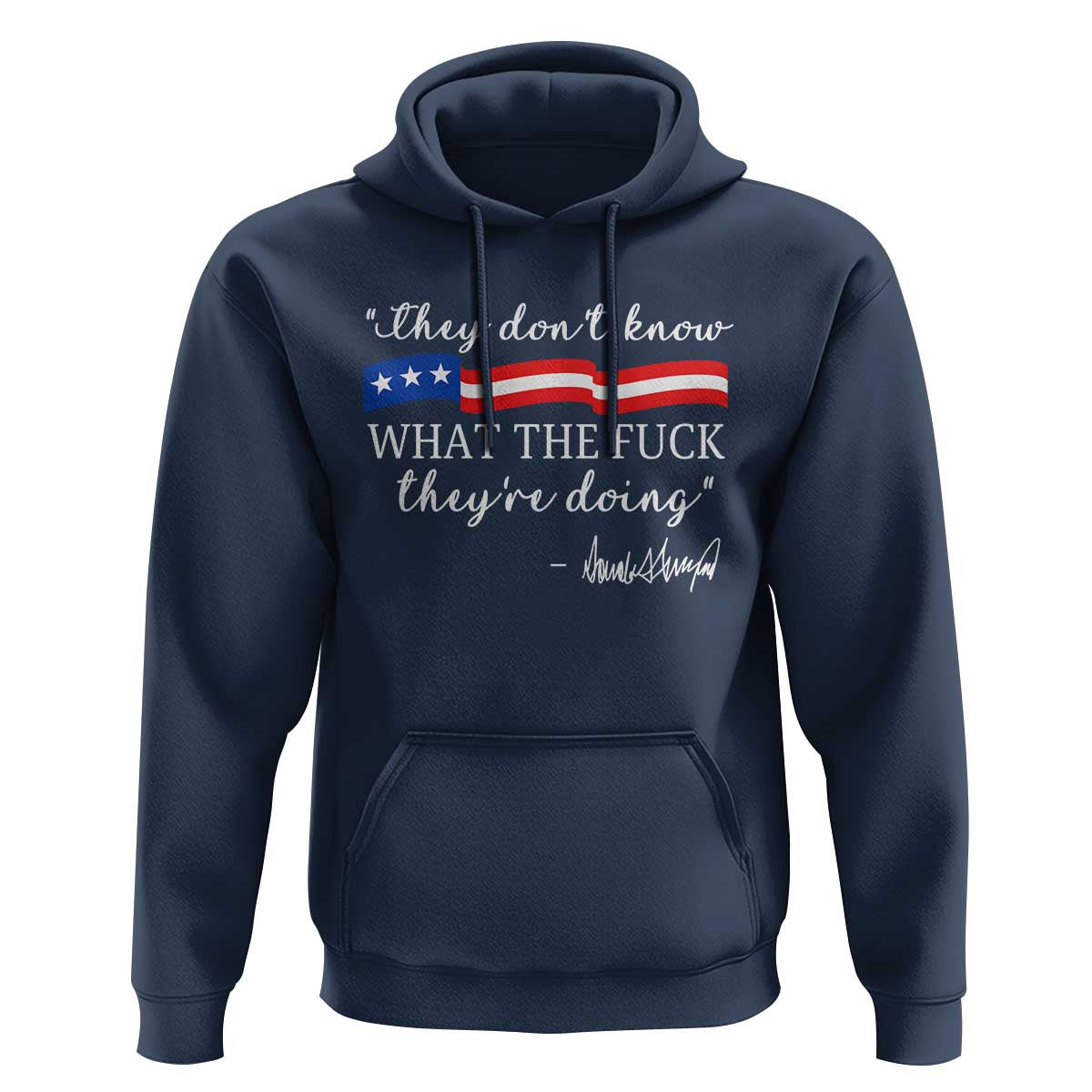 They Dont Know WTF They Are Doing Hoodie Red White Blue - Wonder Print Shop