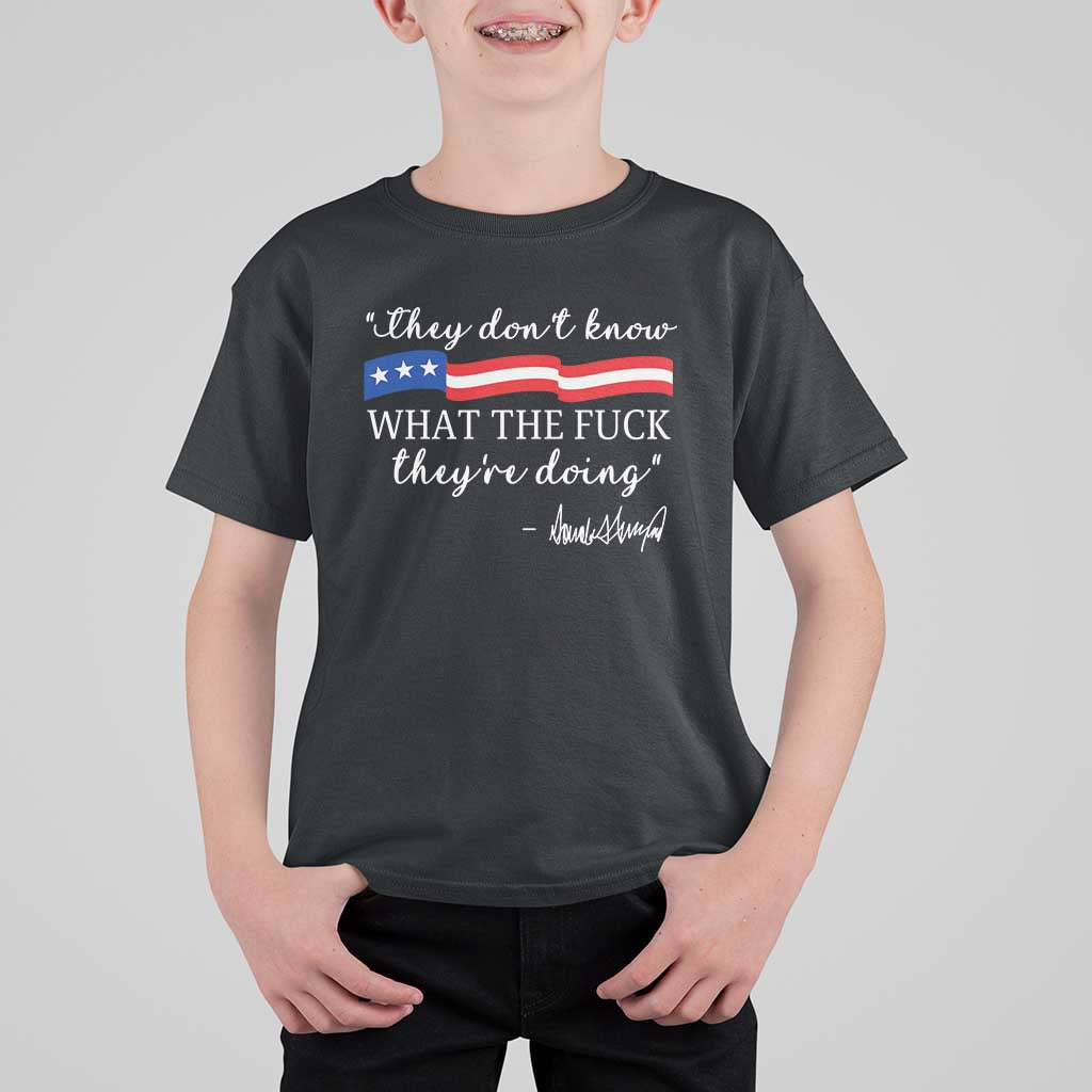 They Dont Know WTF They Are Doing T Shirt For Kid Red White Blue - Wonder Print Shop