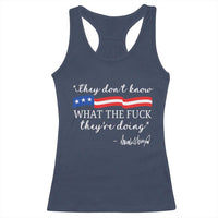 They Dont Know WTF They Are Doing Racerback Tank Top Red White Blue - Wonder Print Shop