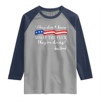They Dont Know WTF They Are Doing Raglan Shirt Red White Blue - Wonder Print Shop